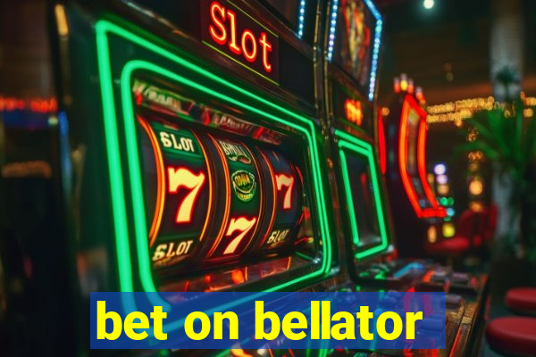 bet on bellator