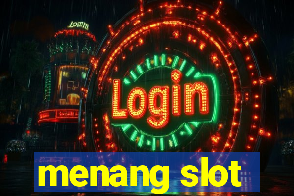 menang slot