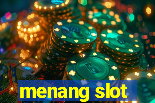 menang slot