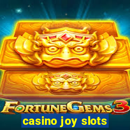 casino joy slots