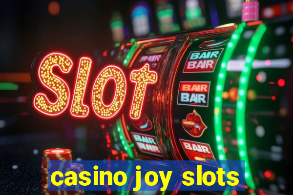 casino joy slots