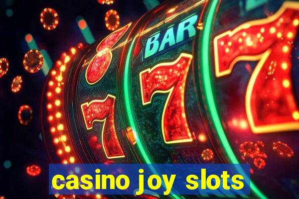 casino joy slots