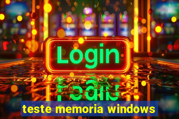 teste memoria windows