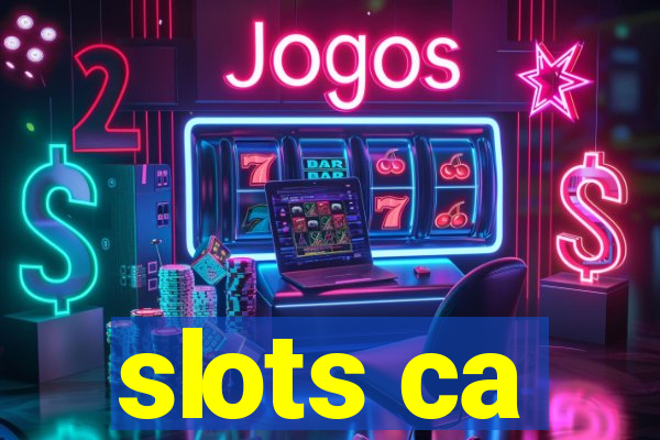 slots ca