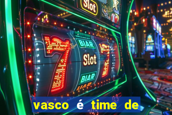 vasco é time de qual estado