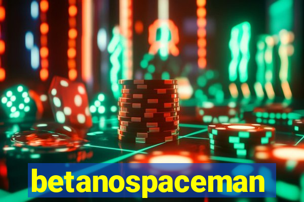 betanospaceman