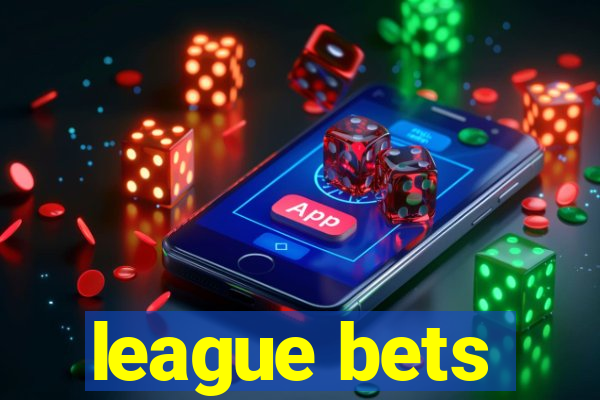 league bets