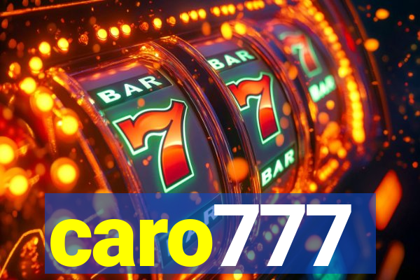 caro777