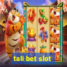 tali bet slot