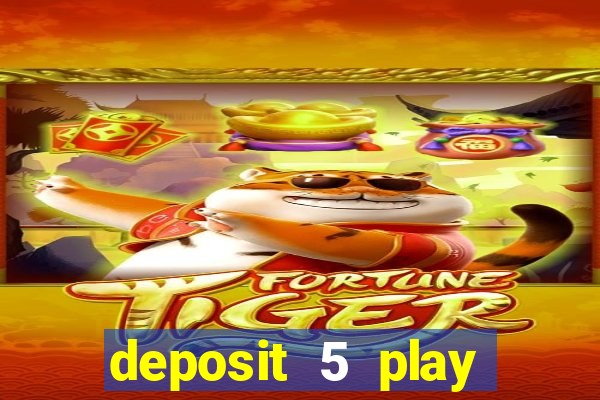 deposit 5 play with 30 bingo