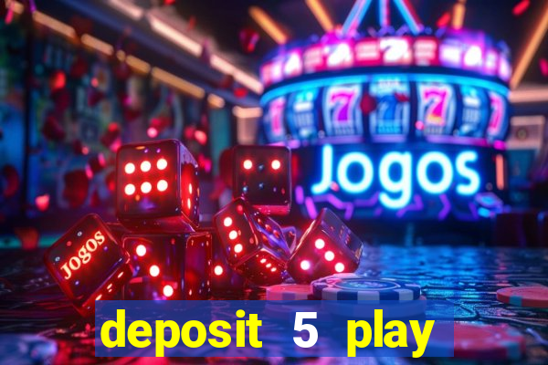 deposit 5 play with 30 bingo