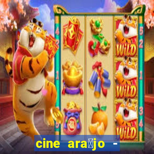 cine ara煤jo - cine porto velho