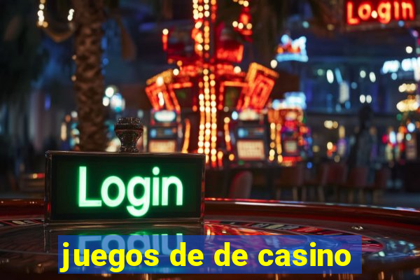 juegos de de casino