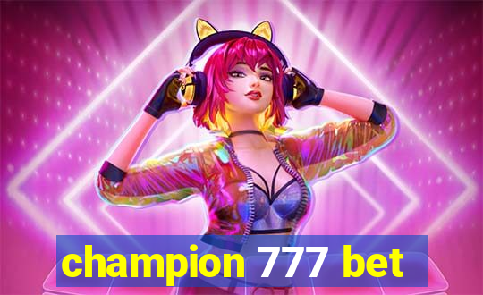 champion 777 bet