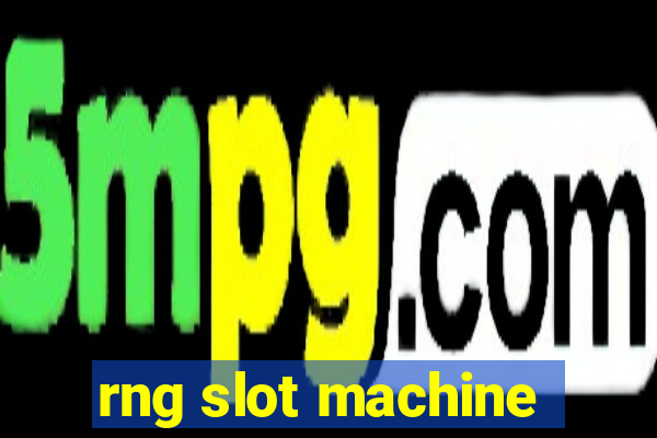 rng slot machine