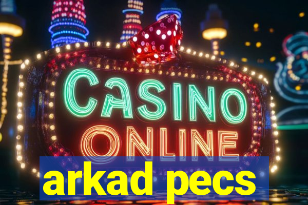 arkad pecs