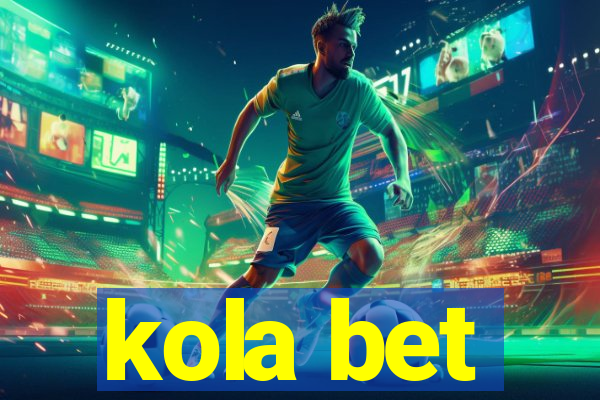 kola bet