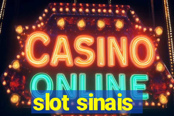 slot sinais