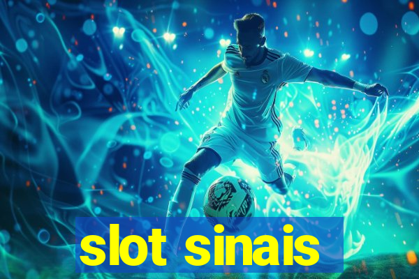 slot sinais