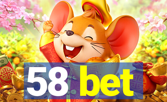 58 bet