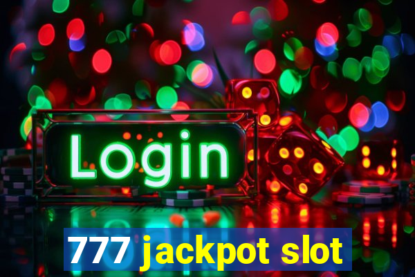 777 jackpot slot