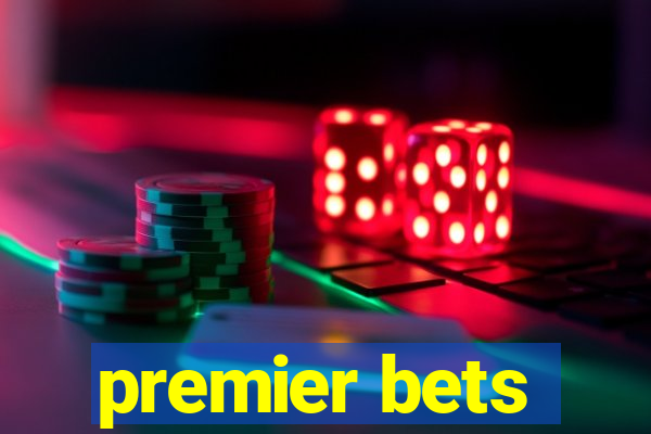 premier bets