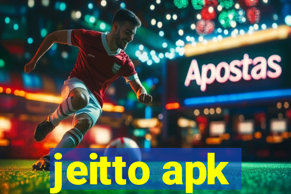 jeitto apk