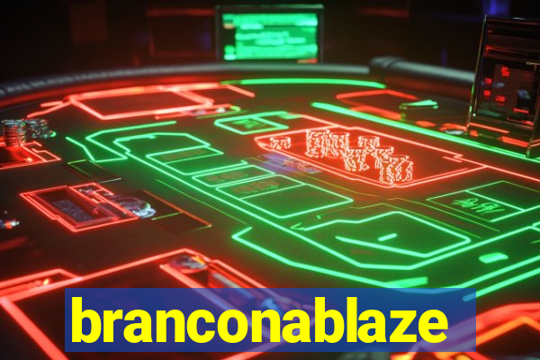 branconablaze