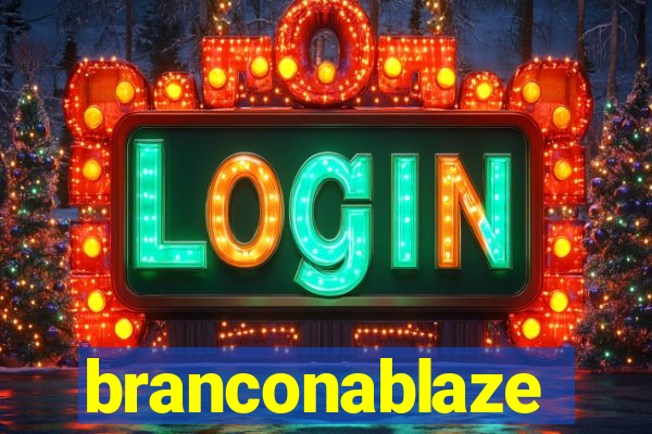 branconablaze