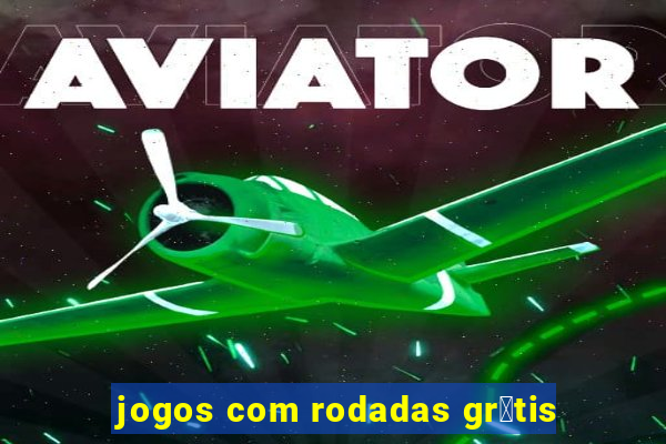 jogos com rodadas gr谩tis