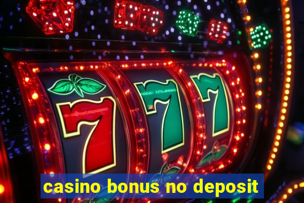 casino bonus no deposit