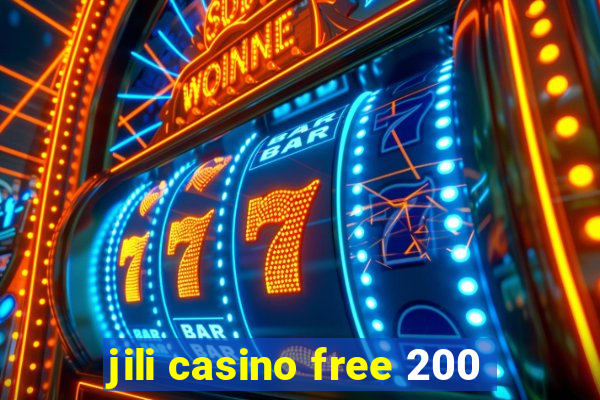 jili casino free 200