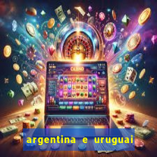 argentina e uruguai onde assistir