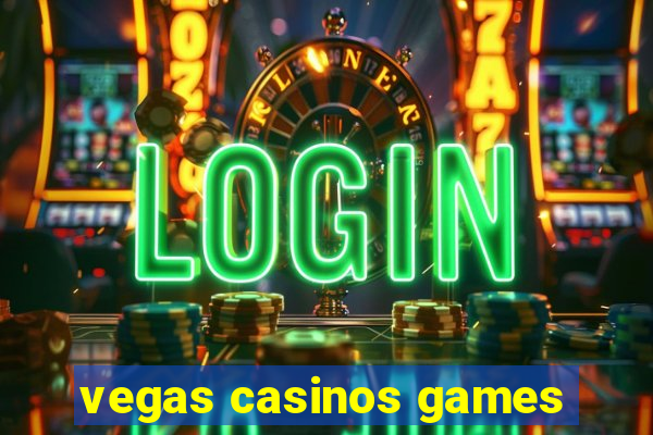 vegas casinos games