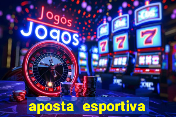 aposta esportiva online sportingbet