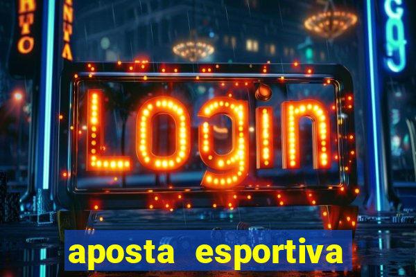 aposta esportiva online sportingbet