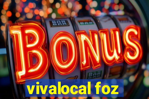 vivalocal foz