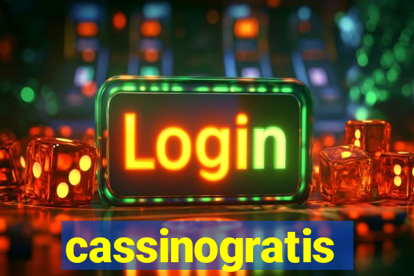 cassinogratis