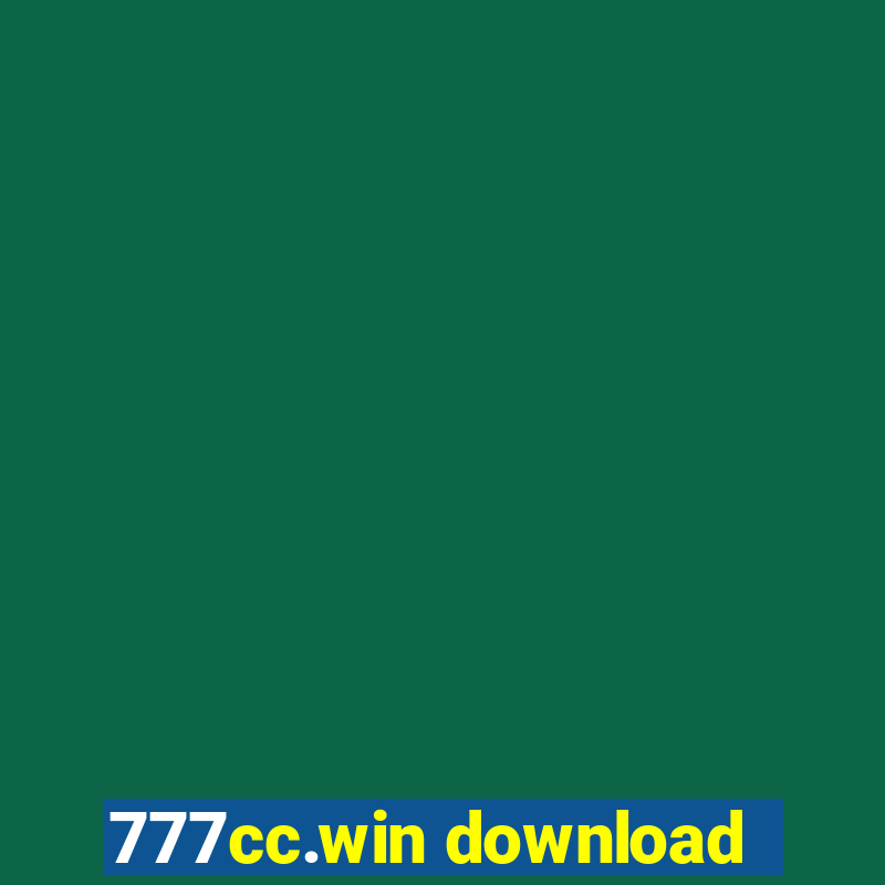 777cc.win download