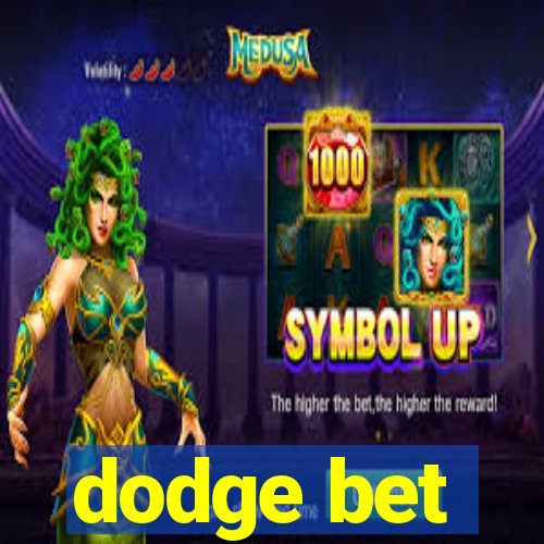 dodge bet