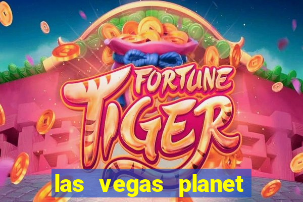 las vegas planet hollywood casino