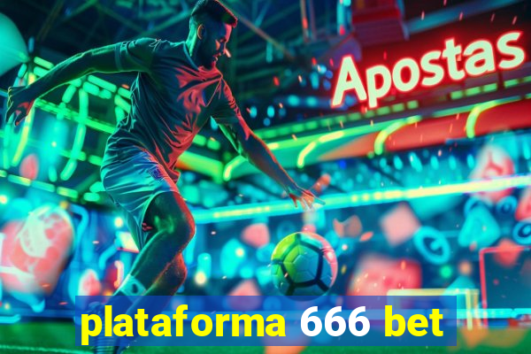 plataforma 666 bet