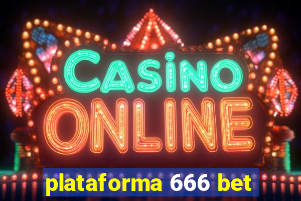 plataforma 666 bet