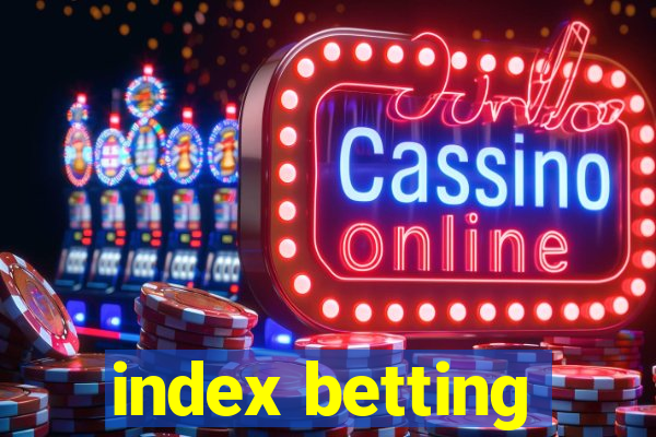 index betting