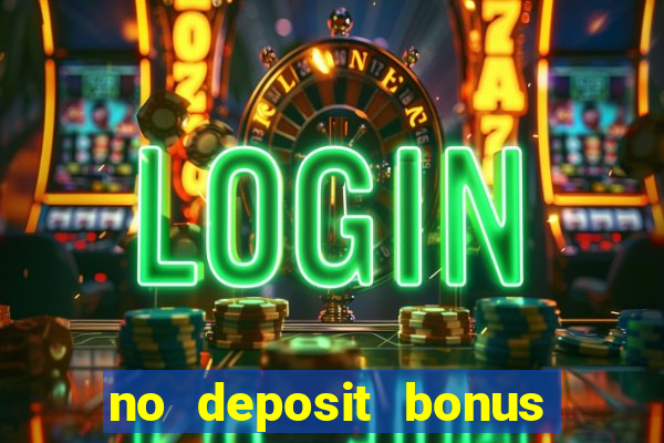 no deposit bonus real money casinos