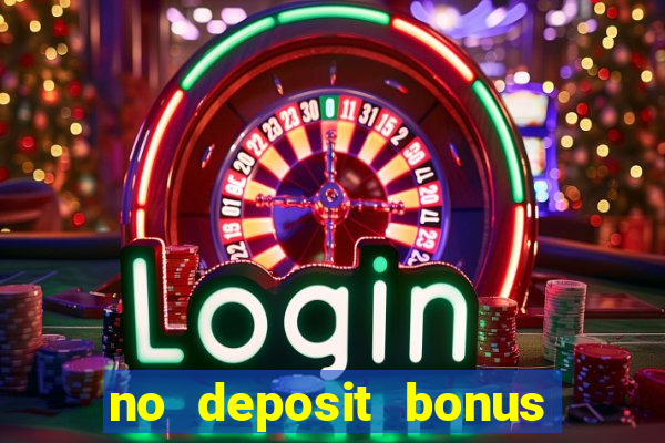 no deposit bonus real money casinos