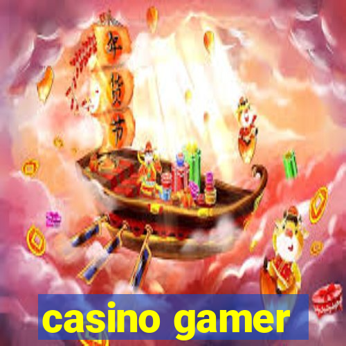 casino gamer