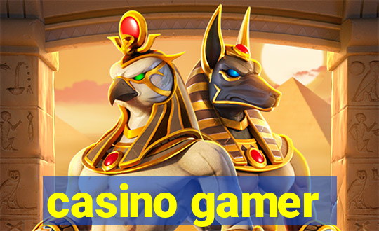 casino gamer