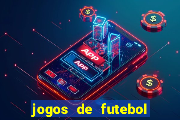 jogos de futebol de amanh?