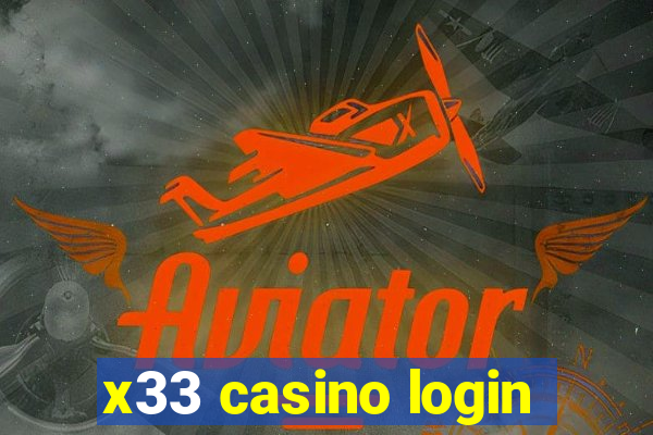 x33 casino login